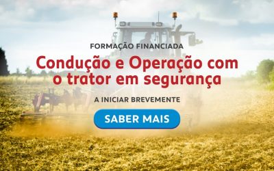 Formação Financiada – Condução e Operação c/ Trator em Segurança